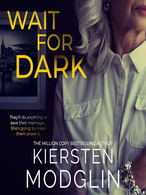 Title details for Wait for Dark by Kiersten Modglin - Wait list